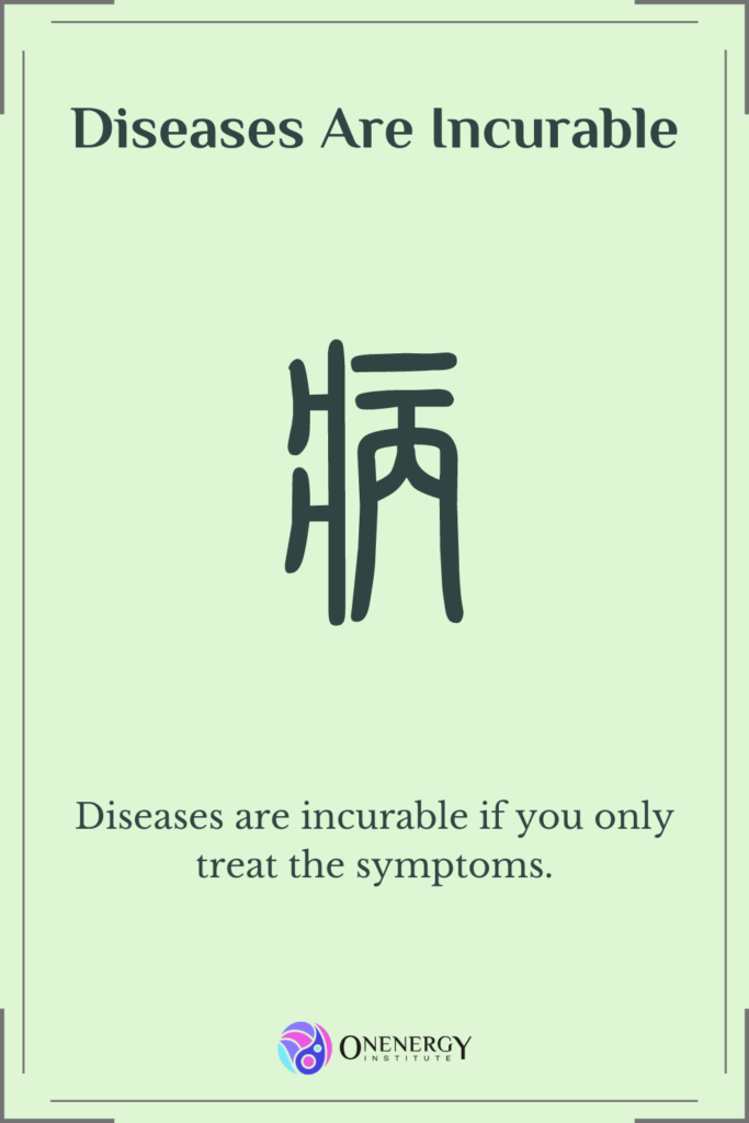Diseases are incurable